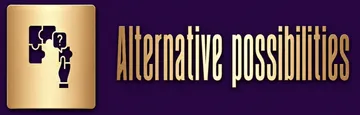 Alternative Possibilities